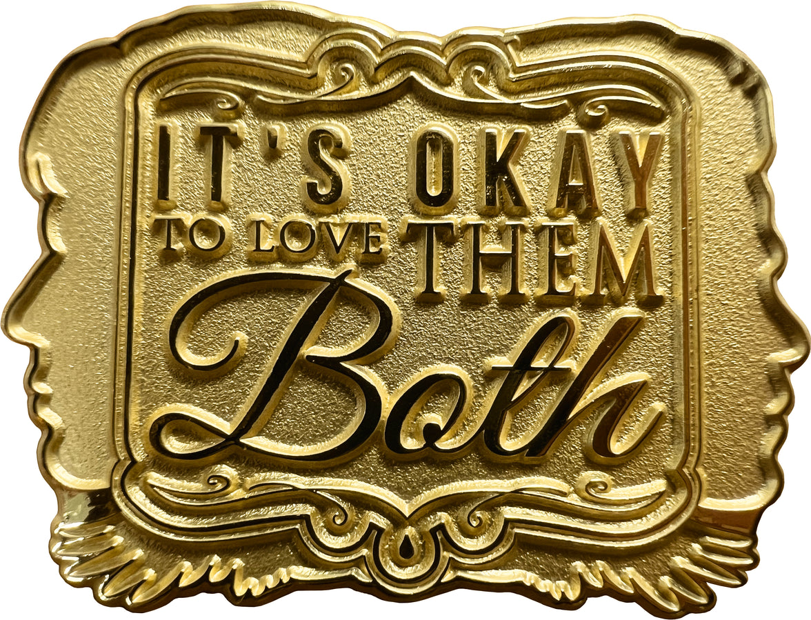 VFW-PIN1 "It's OK To Love Them Both